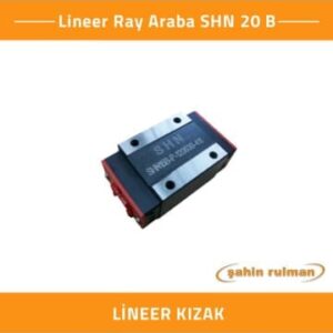 Lineer Kızak Lineer Ray Araba SHN 20 B